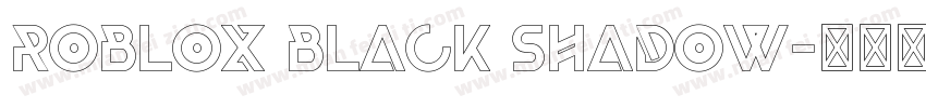 Roblox Black Shadow字体转换